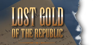 Lost Gold of the Republic